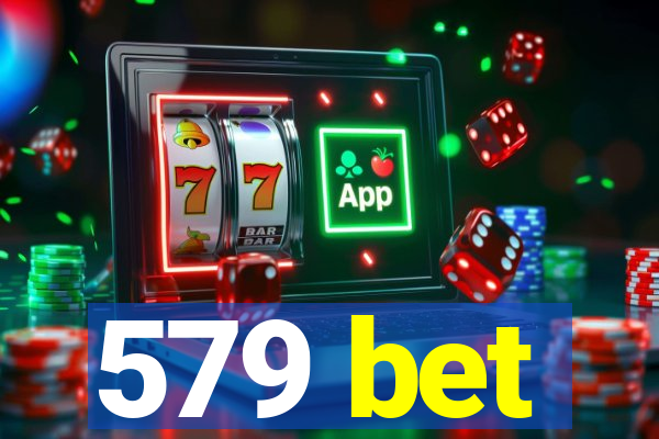 579 bet